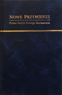 Nie Nowy Testament, ale Nowe Przymierze, bo Bóg nie umarł, 02